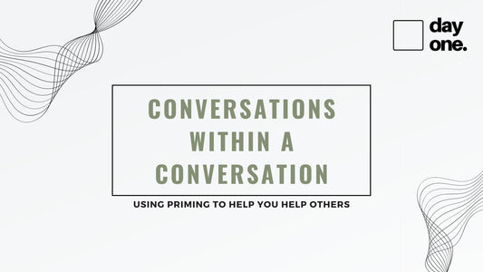 Priming 101 - Conversations within conversations